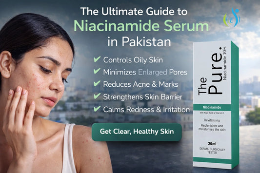 Niacinamide Serum in Pakistan – Benefits, Uses & Complete 2026 Guide